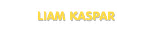 Der Vorname Liam Kaspar
